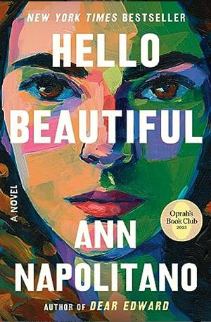 Hello Beautiful (Oprah's Book Club): A Novel by Ann Napolitano