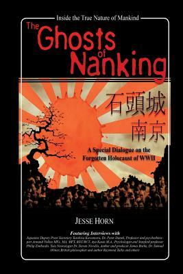 The Ghosts of Nanking by Jesse Horn