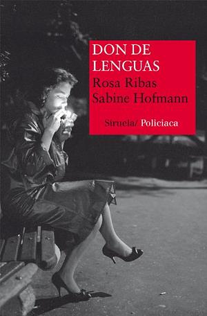 Don de lenguas / Gift of Languages by Rosa Ribas, Sabine Hofmann