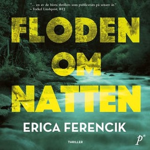 Floden om natten by Erica Ferencik