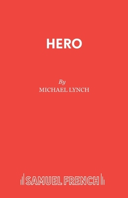 Hero by Michael Lynch