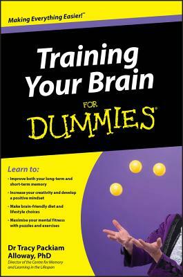 Training Your Brain for Dummies by Tracy Packiam Alloway