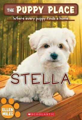 The Stella (the Puppy Place #36), Volume 36 by Ellen Miles