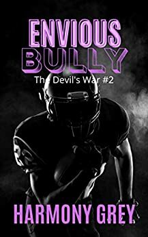 Envious Bully by Harmony Grey