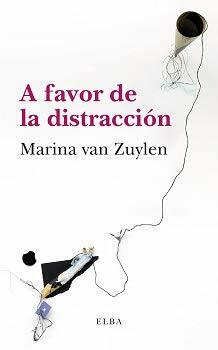 A favor de la distracción by Jordi Ainaud i Escudero, Marina van Zuylen