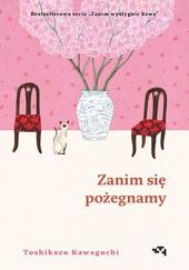 Zanim się pożegnamy by Toshikazu Kawaguchi