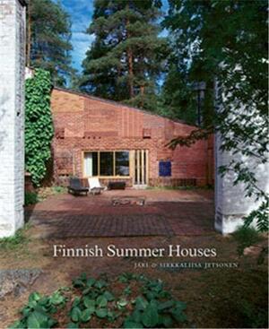 Finnish Summer Houses by Sirkkaliisa Jetsonen, Jari Jetsonen, Jetsonen Sirkkaliisa