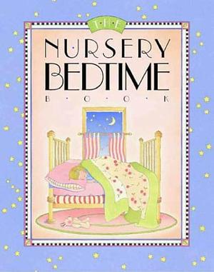 The Nursery Bedtime Book by L. J. Sattgast