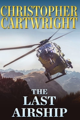 The Last Airship by Christopher Cartwright