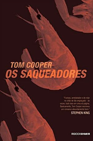 Os saqueadores by Alexandre Martins, Tom Cooper