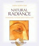 Natural Radiance: Awakening to Your Great Perfection by Lama Surya Das