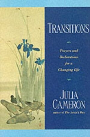 Transitions by Julia Cameron