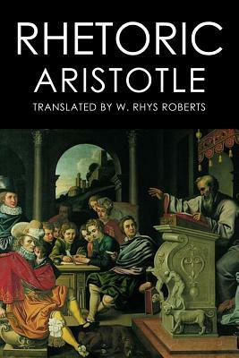 Rhetoric by Aristotle