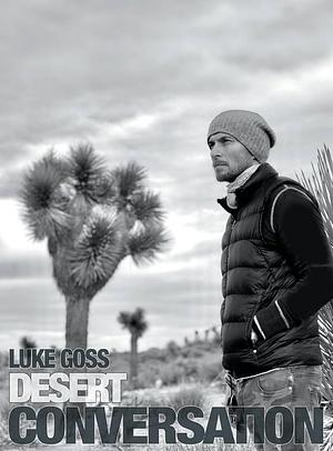 Desert Conversation by Luke Goss