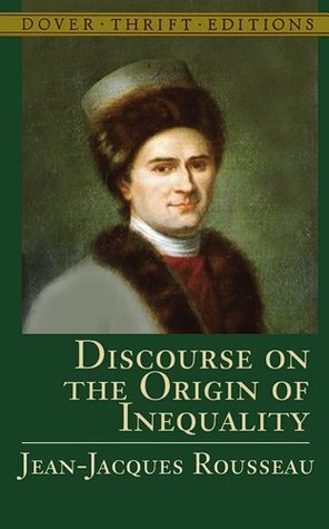 Discourse on the Origin of Inequality by Jean-Jacques Rousseau