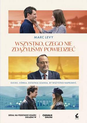 Wszystko, czego nie zdążyliśmy powiedzieć by Marc Levy, Krystyna Szeżyńska-Maćkowiak