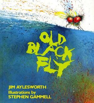 Old Black Fly by Jim Aylesworth