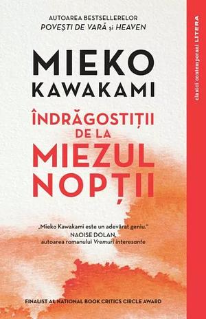 Indragostitii de la miezul noptii by Mieko Kawakami