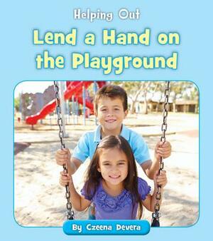 Lend a Hand on the Playground by Czeena Devera