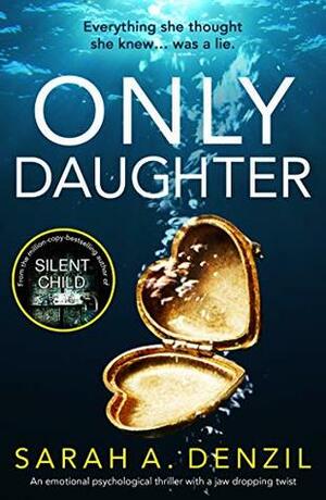 Only Daughter by Sarah A. Denzil