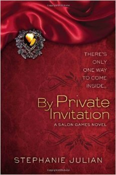 By Private Invitation (A Salon Games Novel) by Stephanie Julian