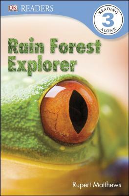 Rain Forest Explorer by Rupert Matthews
