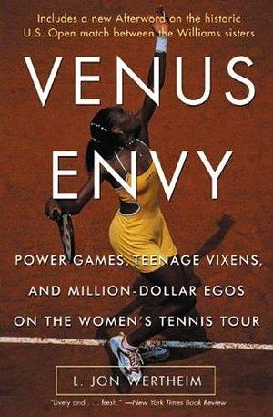 Venus Envy by L. Jon Wertheim, L. Jon Wertheim