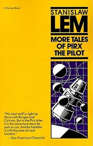 More Tales of Pirx the Pilot by Stanisław Lem