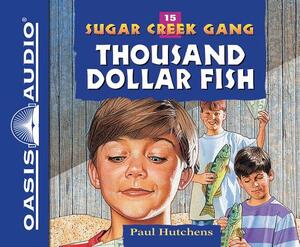 The Thousand Dollar Fish (Library Edition) by Paul Hutchens