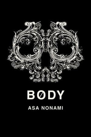 Bødy by Asa Nonami