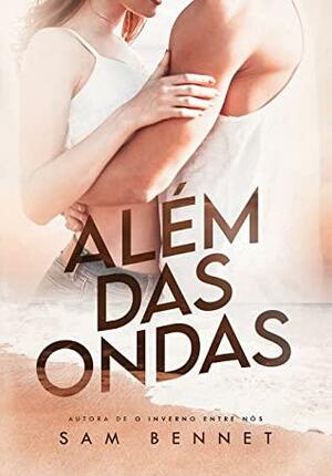 Além das Ondas by Sam Bennet