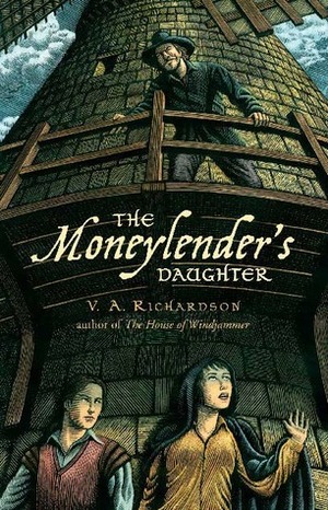 The Moneylender's Daughter by V.A. Richardson, Corla Bauer