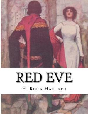 Red Eve by H. Rider Haggard