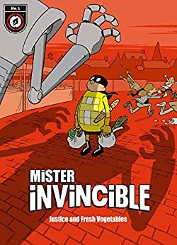 Mister Invincible #1: Justice and Fresh Vegetables by Pascal Jousselin