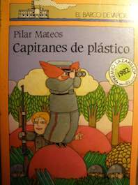 Capitanes de plástico by Pilar Mateos