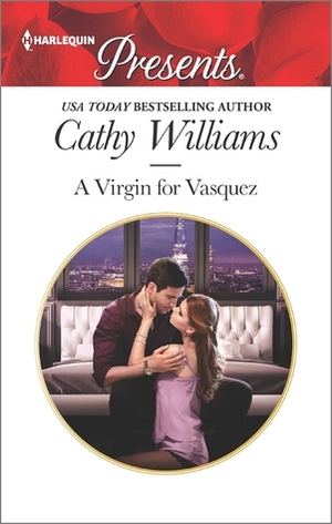 A Virgin for Vasquez by Cathy Williams