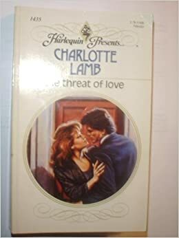 The Threat of Love by Charlotte Lamb