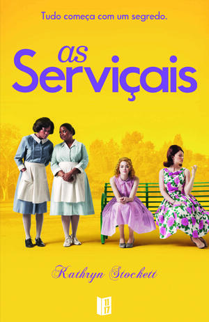 As Serviçais by Kathryn Stockett