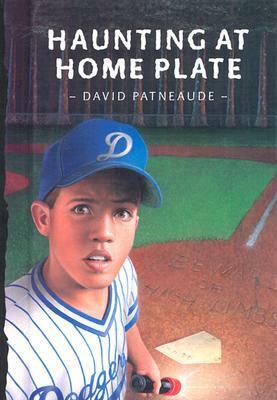 Haunting at Home Plate by David Patneaude