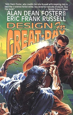 Design for Great-Day by Eric Frank Russell, Alan Dean Foster