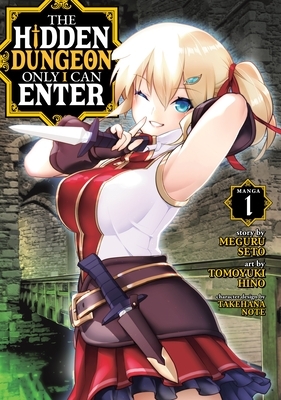 The Hidden Dungeon Only I Can Enter (Manga) Vol. 1 by Meguru Seto