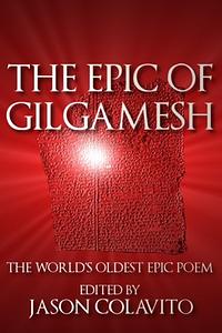 The Epic of Gilgamesh by Unknown