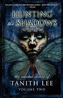 Hunting the Shadows by Tanith Lee