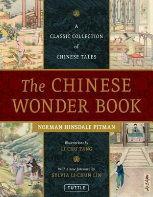 The Chinese Wonder Book: A Classic Collection of Chinese Tales by Norman Hinsdale Pitman