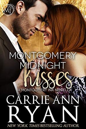 Montgomery Midnight Kisses by Carrie Ann Ryan