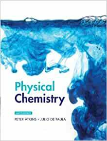 Physical Chemistry by Peter Atkins
