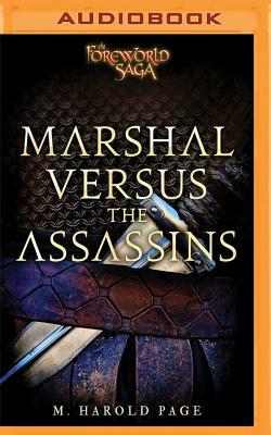 Marshal Versus the Assassins: A Foreworld Sidequest by M. Harold Page