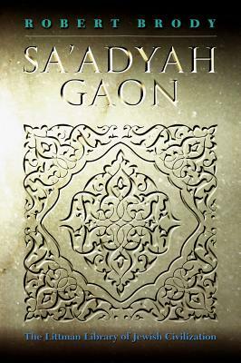 Sa'adyah Gaon by Robert Brody