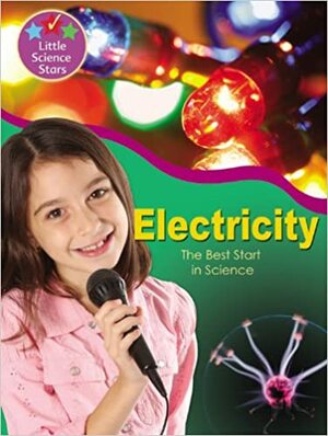 Electricity: The Best Start in Science by Clint Twist