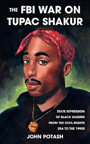 The FBI War on Tupac Shakur and Black Leaders by John L. Potash, Mumia Abu-Jamal, Pam Africa, Fred Hampton Jr.